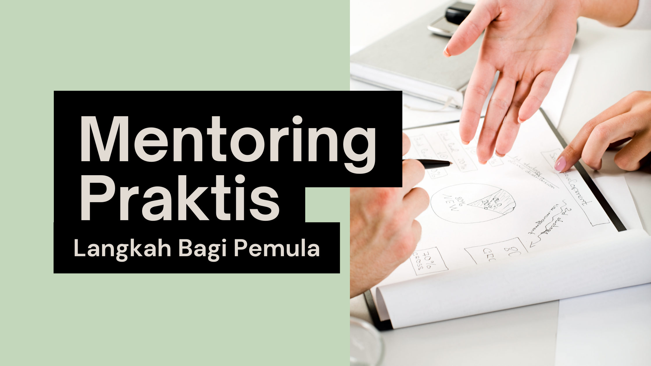 Baru Pertama Melakukan Mentoring ? Yuk simak artikel ini !